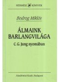 Bodrog Miklós - Álmaink barlangvilága