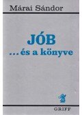 Márai Sándor - Jób ...és a könyve