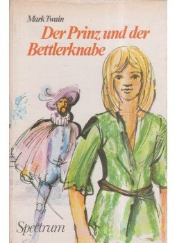 Twain, Mark - Der Prinz und der Bettlerknabe Twain, Mark - Der Prinz und der Bettlerknabe, 1974 antikvár könyv