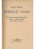 Benamy Sándor - Forduló világ
