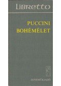 Giacomo Puccini - Bohémélet
