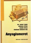 Dr. Buday Tibor,Márkus Péter,Szabó Attila,Törökné Horváth Éva - Anyagismeret