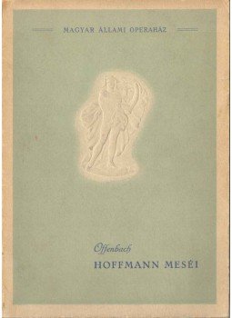 Balassa Imre - Offenbach: Hoffmann meséi Balassa Imre - Offenbach: Hoffmann meséi, 0 antikvár könyv