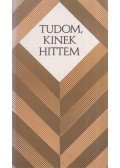 Cseri Kálmán - Tudom, kinek hittem