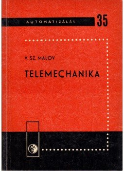 V. Sz. Malov - Telemechanika, Budapest 1966 antikvár könyv
