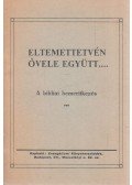Ungár Aladár - Eltemettetvén ővele együtt...