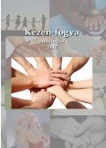 Szerkesztő: Komáromi János - Kézen-fogva antológia 2017