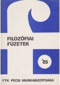 Munkácsy Gyula (fel. szerk.) - Filozófiai Füzetek 1985