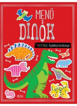 . - Menő dinók - matricás foglalkoztatókönyv, null 2017 antikvár könyv