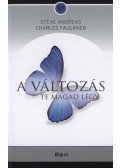 Steve Andreas,Charles Faulkner - A változás te magad légy