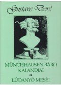 Bürger, Gottfried August,Perrault, Charles - Münchhausen báró kalandjai / Lúdanyó meséi