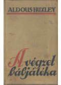 Huxley, Aldous Leonard - A végzet bábjátéka