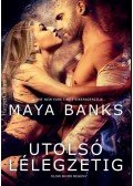 Maya Banks - Utolsó lélegzetig