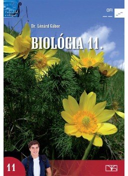Dr. Lénárd Gábor - Biológia 11. Dr. Lénárd Gábor - Biológia 11., Budapest 2015 antikvár könyv