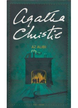 Agatha Christie - Az alibi Agatha Christie - Az alibi, Budapest 2017 antikvár könyv
