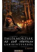 Zsorzs Sande - Emlékmorzsák az idő végtelen labirintusából (II. kötet)