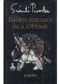 Szántó Piroska - Bálám szamara és a többiek