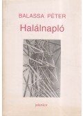 Balassa Péter - Halálnapló