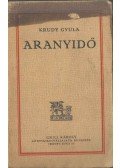 Krúdy Gyula - Aranyidő / A templárius