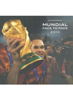 Bálint Richárd - Mundial Face to Face 2010 Bálint Richárd - Mundial Face to Face 2010, 2010 antikvár könyv