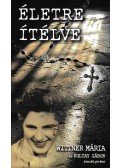 Koltay Gábor,Wittner Mária - Életre ítélve (Dedikált)