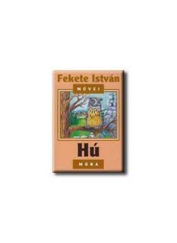 Fekete István - Hú Fekete István - Hú, null 0 antikvár könyv