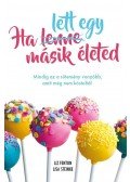 Liz Fenton,Lisa Steinke - Ha lett egy másik életed