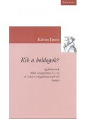 Kálvin János - Kik a boldogok?