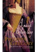 Philippa Gregory - A másik Boleyn lány