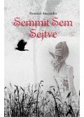 Ferenczi Alexandra - Semmit Sem Sejtve