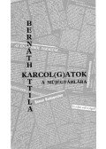 Bernáth Attila - Karcol(g)atok a jégtáblára