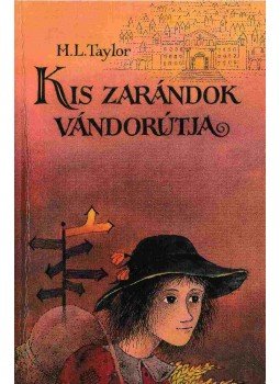 H. L. Taylor - Kis zarándok vándorútja H. L. Taylor - Kis zarándok vándorútja, Budapest 1996 antikvár könyv