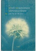 Kajner Péter - A jövő nemzedékek képviseletének jelentése IV.