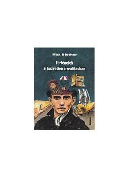 Max Blecher - Történetek a közvetlen irrealitásban, null 2017 antikvár könyv