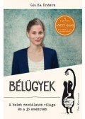 Giulia Enders - Bélügyek - A belek csodálatos világa és a jó emésztés