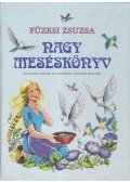 Füzesi Zsuzsa - Nagy meséskönyv