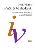 Ircsik Vilmos - Bűnök és bűnhődések - Elemzések, esszék, tanulmányok a magyar, német és orosz irodalomból