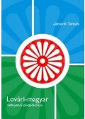 Janurik Tamás - Lovári-magyar kétnyelvű olvasókönyv