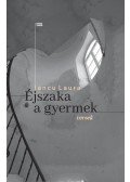 Iancu Laura - Éjszaka a gyermek - Versek