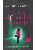 Kathryn Croft - A nő, aki máshol ébredt