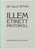 Sille István - Illem, etikett, protokoll
