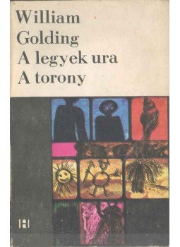 William Golding - A legyek ura / A torony William Golding - A legyek ura / A torony, Bukarest 1970 antikvár könyv