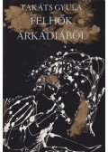 Takáts Gyula - Felhők Árkádiából