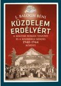L. BALOGH BÉNI - Küzdelem Erdélyért