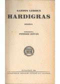 Gaston Leroux - Hardigras