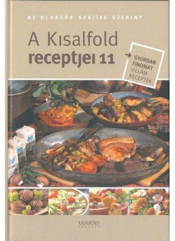 Nyerges Csaba - A Kisalföld receptjei 11. Nyerges Csaba - A Kisalföld receptjei 11., Győr 0 antikvár könyv