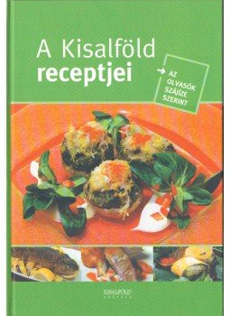 Nyerges Csaba - A Kisalföld receptjei Nyerges Csaba - A Kisalföld receptjei, null 0 antikvár könyv