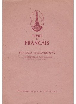 Kalocsay Tibor - Livre de francais Kalocsay Tibor - Livre de francais, Budapest 1973 antikvár könyv
