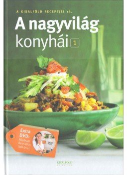  - A Kisalföld receptjei 16. - A nagyvilág konyhái 1.,  0 antikvár könyv