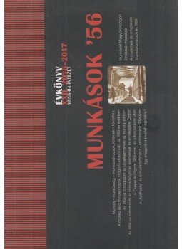 Rainer M. János, Valuch Tibor (szerk.) - Munkások '56 Rainer M. János, Valuch Tibor (szerk.) - Munkások '56, Budapest 2017 antikvár könyv
